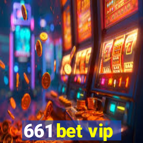 661 bet vip